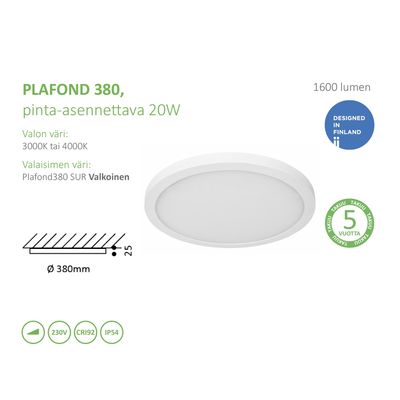 Pyöreä valkoinen kattovalaisin, pinta-asennus, 1600 lumenia, 380mm, 20W, IP54-luokitus, suomalainen design. Saatavana 3000K/4000K. Ihanteellinen LED-valaistusvaihtoehto.